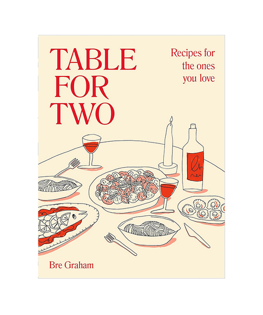 Table for Two: Recipes for the Ones You Love