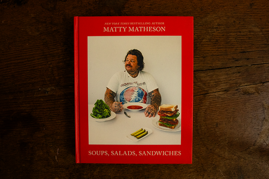 Soups, Salads, Sandwiches: A Cookbook by Matty Matheson