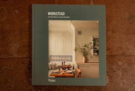 Workstead Interiors of Belonging By: Workstead, David Sokol