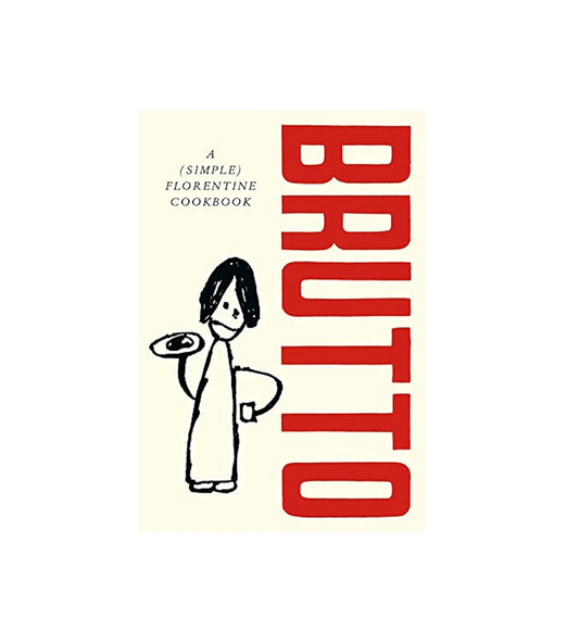 Brutto: A (simple) Florentine cookbook
