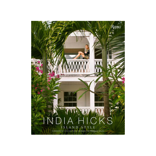 India Hicks: Island Style