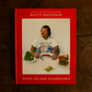Soups, Salads, Sandwiches: A Cookbook by Matty Matheson